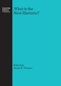 Cover: What is the New Rhetoric? - Cambridge Scholars Publishing