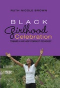 Cover: Black Girlhood Celebration - Peter Lang Verlag