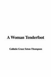 Abbildung von: A Woman Tenderfoot - IndyPublish.com
