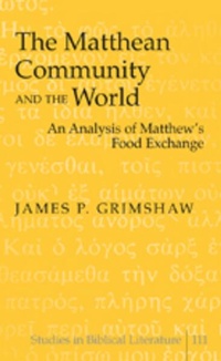 Enlarge image Cover: The Matthean Community and the World - Peter Lang Verlag