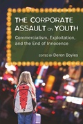 Cover: The Corporate Assault on Youth - Peter Lang Verlag