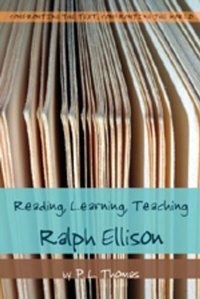 Enlarge image Cover: Reading, Learning, Teaching Ralph Ellison - Peter Lang Verlag