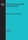 Cover: Music, Metamorphosis and Capitalism - Cambridge Scholars Publishing