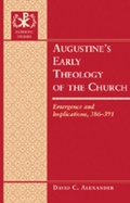 Cover: Augustine's Early Theology of the Church - Peter Lang Verlag