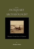 Cover: From Antiquary to Archaeologist - Cambridge Scholars Publishing