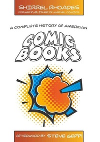 Enlarge image Cover: A Complete History of American Comic Books - Peter Lang Verlag
