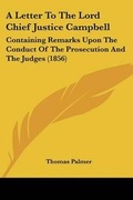 Cover: A Letter To The Lord Chief Justice Campbell - Kessinger Publishing