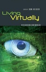 Cover: Living Virtually - Peter Lang Verlag