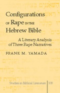 Cover: Configurations of Rape in the Hebrew Bible - Peter Lang Verlag