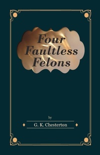 Abbildung von: Four Faultless Felons - Read Books