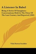 Cover: A Listener In Babel - Kessinger Publishing