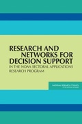 Cover: Research and Networks for Decision Support in the NOAA Sectoral Applications Research Program - National Academies Press