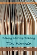 Cover: Reading, Learning, Teaching Toni Morrison - Peter Lang Verlag