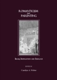 Enlarge image Cover: Romanticism and Parenting - Cambridge Scholars Publishing