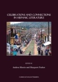 Cover: Celebrations and Connections in Hispanic Literature - Cambridge Scholars Publishing