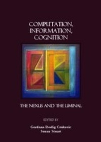Enlarge image Cover: Computation, Information, Cognition - Cambridge Scholars Publishing