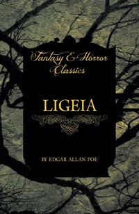 Abbildung von: Ligeia (Fantasy and Horror Classics) - Read Books