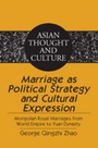 Cover: Marriage as Political Strategy and Cultural Expression - Peter Lang Verlag