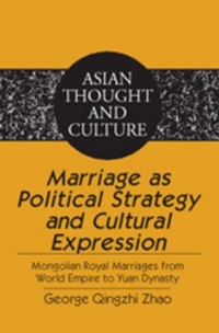 Enlarge image Cover: Marriage as Political Strategy and Cultural Expression - Peter Lang Verlag