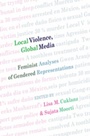Cover: Local Violence, Global Media - Peter Lang Verlag