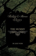 Cover: The Mummy (Fantasy and Horror Classics) - Read Books