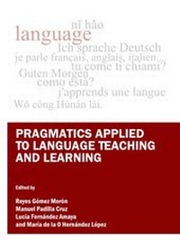 Enlarge image Cover: Pragmatics Applied to Language Teaching and Learning - Cambridge Scholars Publishing