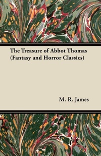 Abbildung von: The Treasure of Abbot Thomas (Fantasy and Horror Classics) - Read Books
