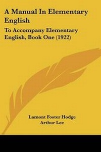 Enlarge image Cover: A Manual In Elementary English - Kessinger Publishing