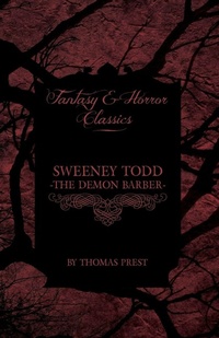 Abbildung von: Sweeney Todd - The Demon Barber (Fantasy and Horror Classics) - Read Books