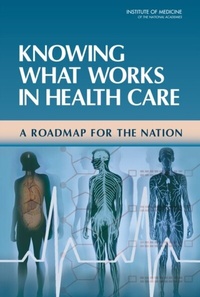 Abbildung von: Knowing What Works in Health Care - National Academies Press