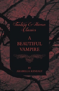 Enlarge image Cover: A Beautiful Vampire (Fantasy and Horror Classics) - Read Books