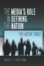 Cover: The Media's Role in Defining the Nation - Peter Lang Verlag