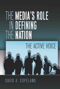 Cover: The Media's Role in Defining the Nation - Peter Lang Verlag