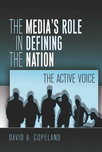Enlarge image Cover: The Media's Role in Defining the Nation - Peter Lang Verlag