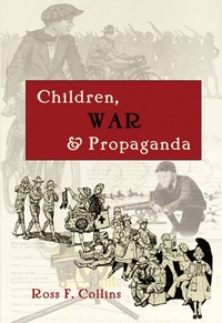 Enlarge image Cover: Children, War and Propaganda - Peter Lang Verlag