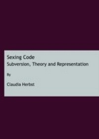 Enlarge image Cover: Sexing Code - Cambridge Scholars Publishing