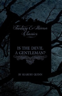 Abbildung von: Is the Devil a Gentleman? (Fantasy and Horror Classics) - Read Books