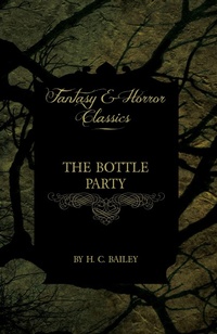 Abbildung von: The Bottle Party (Fantasy and Horror Classics) - Read Books