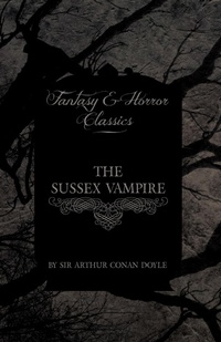 Abbildung von: The Sussex Vampire (Fantasy and Horror Classics) - Read Books