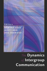Enlarge image Cover: The Dynamics of Intergroup Communication - Peter Lang Verlag