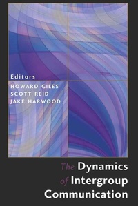 Enlarge image Cover: The Dynamics of Intergroup Communication - Peter Lang Verlag