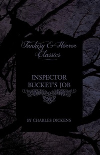 Abbildung von: Inspector Bucket's Job (Fantasy and Horror Classics) - Read Books