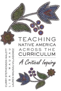 Enlarge image Cover: Teaching Native America Across the Curriculum - Peter Lang Verlag