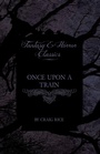 Cover: Once Upon a Train (Fantasy and Horror Classics) - Read Books