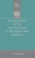Cover: An Assessment of the SBIR Program at the Department of Energy - National Academies Press