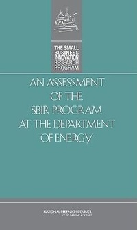 Enlarge image Cover: An Assessment of the SBIR Program at the Department of Energy - National Academies Press