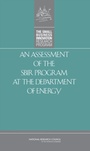 Cover: Assessment of the SBIR Program at the Department of Energy - National Academies Press