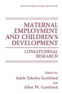 Enlarge image Cover: Maternal Employment and Children's Development - Kluwer Academic/Plenum Publishers