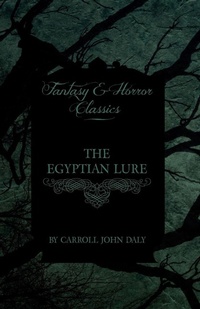 Abbildung von: The Egyptian Lure (Fantasy and Horror Classics) - Read Books