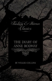 Abbildung von: The Diary of Anne Rodway (Fantasy and Horror Classics) - Read Books